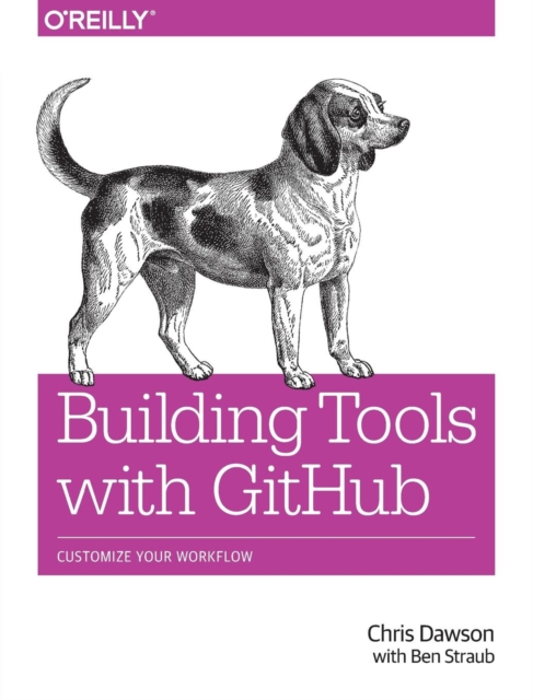 Building Tools with GitHub, Paperback / softback Book