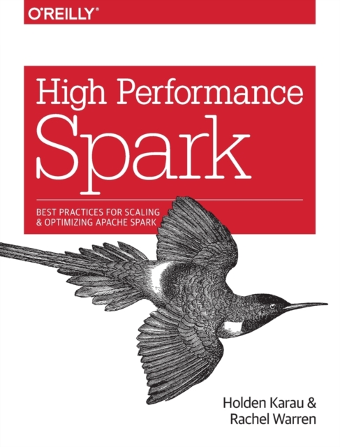 High Performance Spark, Paperback / softback Book