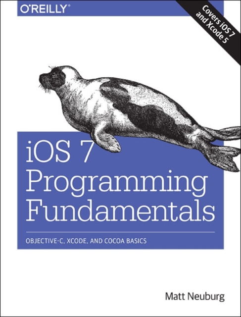 iOS 7 Programming Fundamentals, Paperback / softback Book