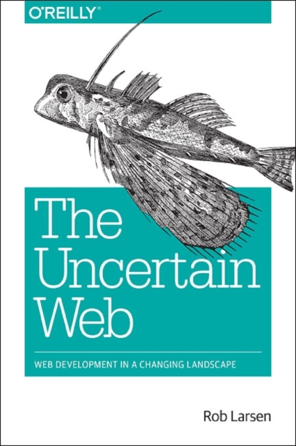 Uncertain Web, The, Paperback / softback Book
