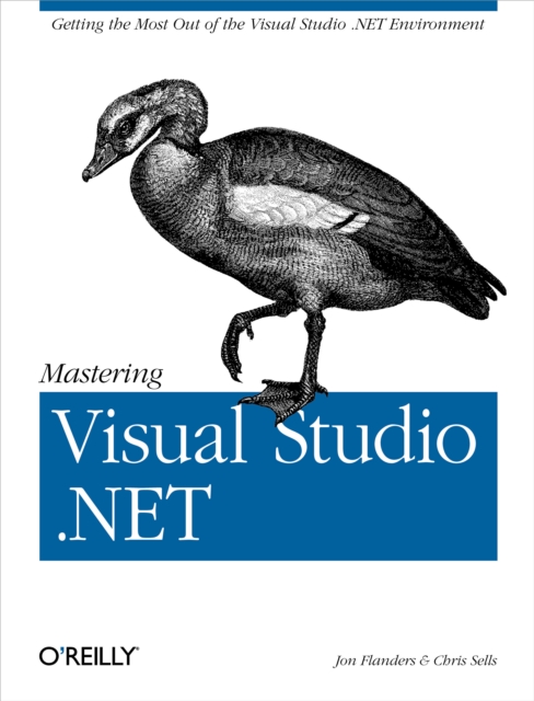 Mastering Visual Studio .NET : Getting the Most Out of the Visual Studio .NET Environment, EPUB eBook