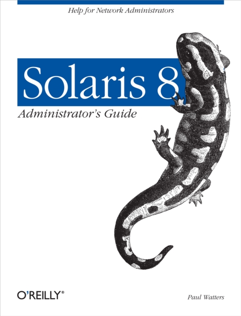 Solaris 8 Administrator's Guide : Help for Network Administrators, PDF eBook