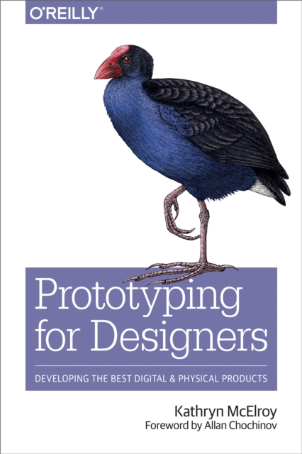 Prototyping for Designers : Developing the Best Digital and Physical Products, EPUB eBook