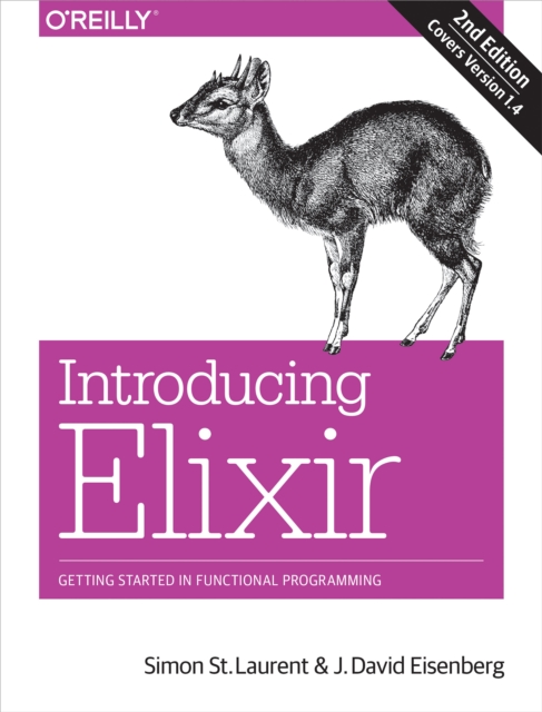 Introducing Elixir : Getting Started in Functional Programming, EPUB eBook