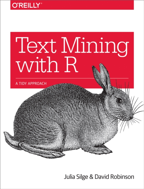 Text Mining with R : A Tidy Approach, PDF eBook