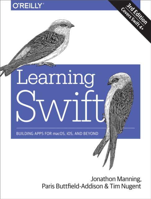 Learning Swift : Building Apps for macOS, iOS, and Beyond, PDF eBook