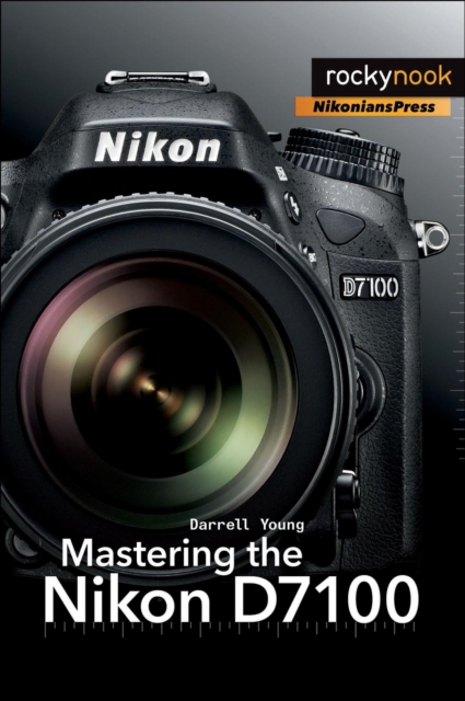 Mastering the Nikon D7100, EPUB eBook