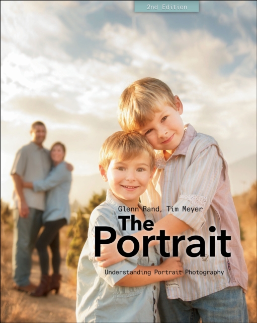 The Portrait : Understanding Portrait Photography, EPUB eBook