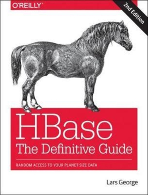 Hbase: The Definitive Guide, 2e, Paperback / softback Book