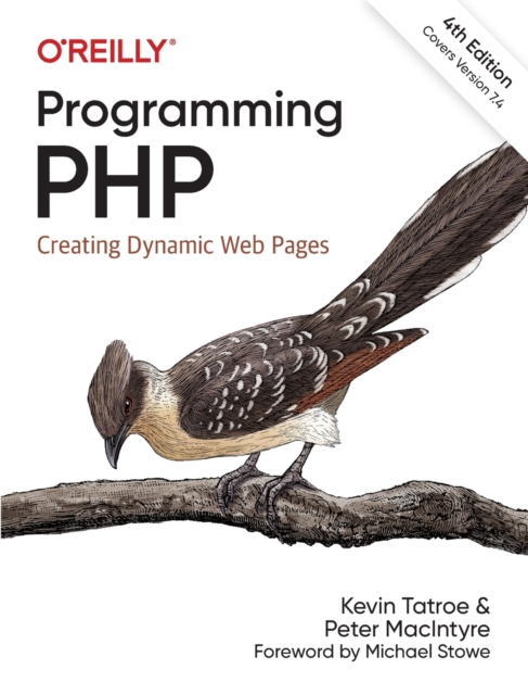 Programming PHP : Creating Dynamic Web Pages, Paperback / softback Book