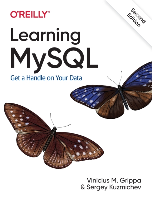 Learning MySQL : Get a Handle on Your Data, Paperback / softback Book