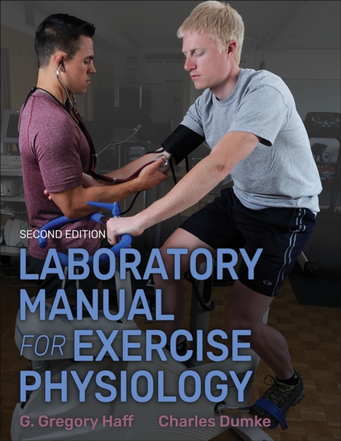 Laboratory Manual for Exercise Physiology 2nd Edition With Web Study Guide, Paperback / softback Book