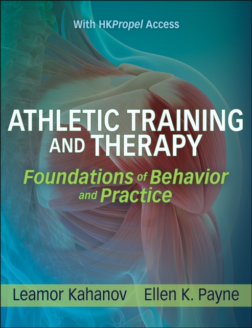 Athletic Training and Therapy : Foundations of Behavior and Practice, Paperback / softback Book