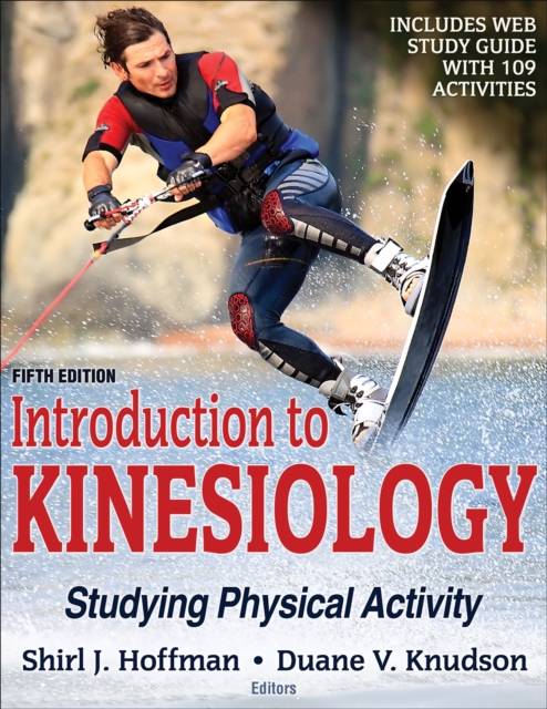 Introduction to Kinesiology : Studying Physical Activity, Loose-leaf Book