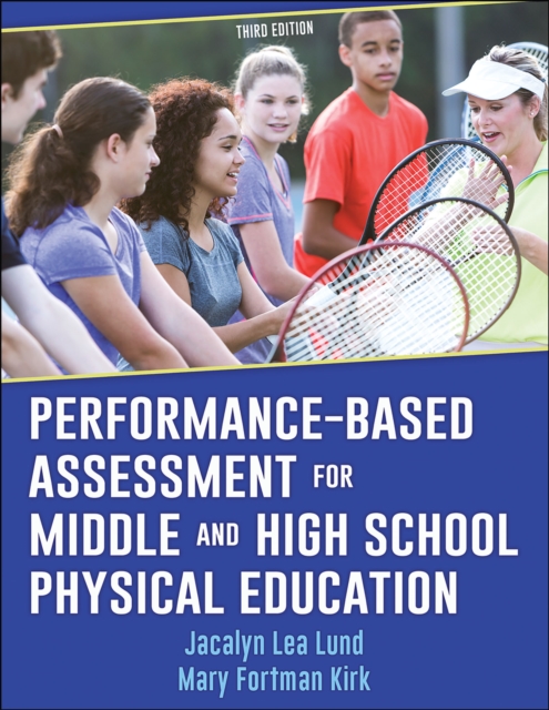 Performance-Based Assessment for Middle and High School Physical Education, Paperback / softback Book