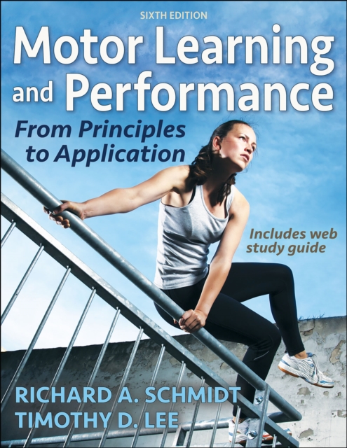 Motor Learning and Performance : From Principles to Application, PDF eBook