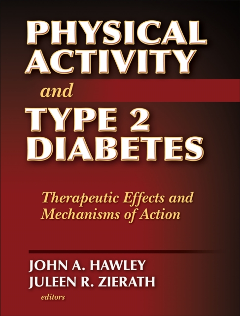 Physical Activity and Type 2 Diabetes : Therapeutic Effects and Mechanisms of Action, PDF eBook
