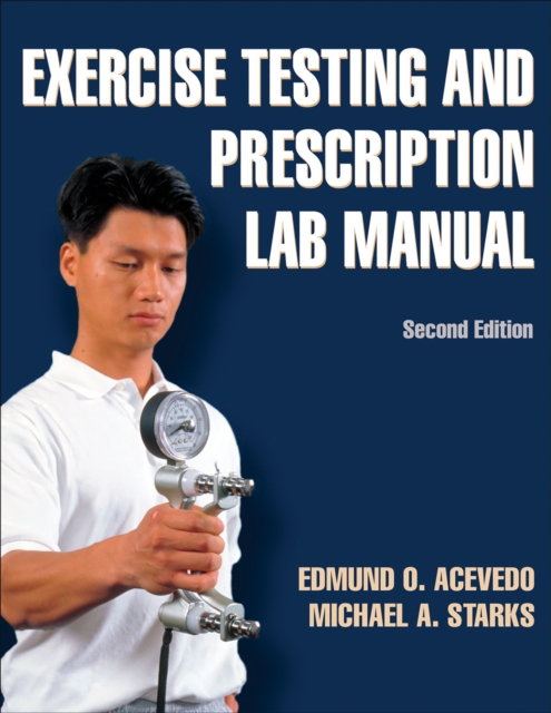 Exercise Testing and Prescription Lab Manual, PDF eBook