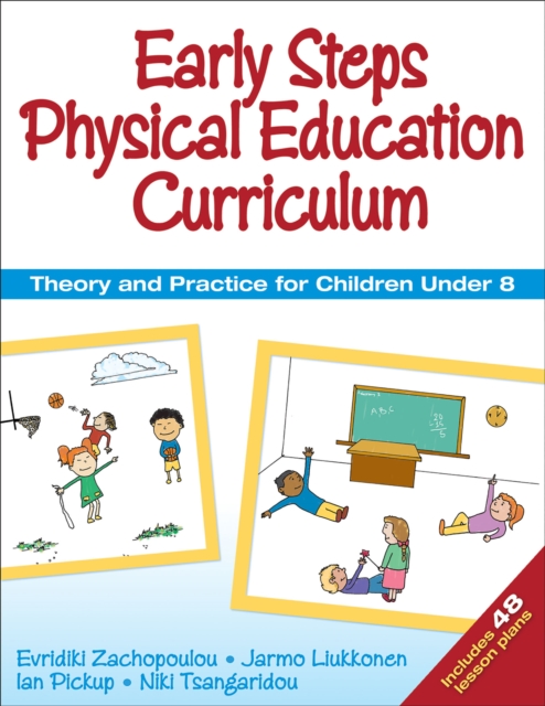 Early Steps Physical Education Curriculum : Theory and Practice for Children Under 8, PDF eBook