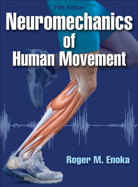 Neuromechanics of Human Movement, PDF eBook