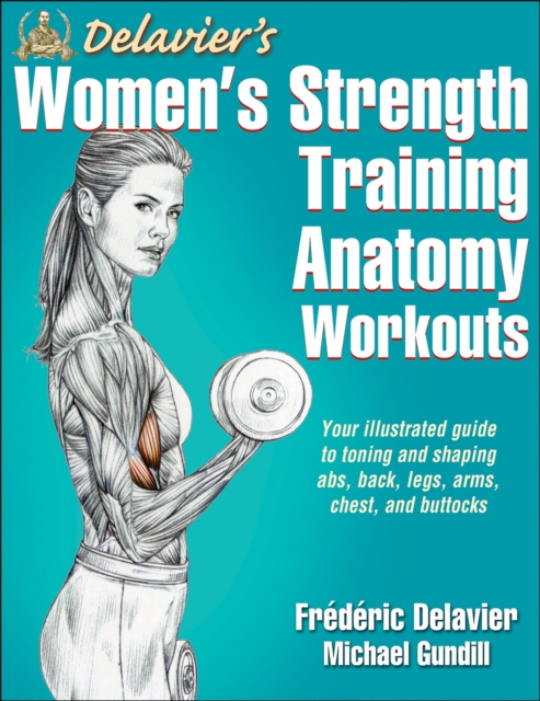 Delavier's Women's Strength Training Anatomy Workouts, PDF eBook