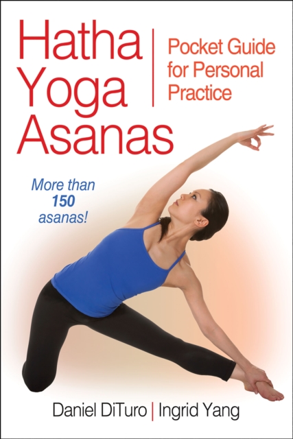 Hatha Yoga Asanas : Pocket Guide for Personal Practice, EPUB eBook