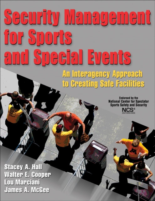 Security Management for Sports and Special Events : An Interagency Approach to Creating Safe Facilities, EPUB eBook