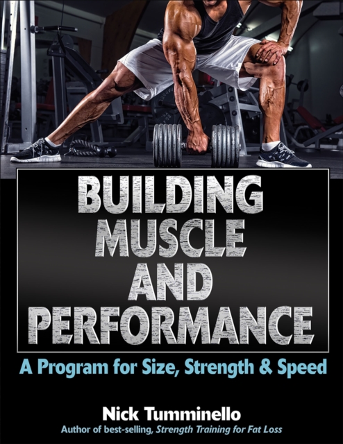 Building Muscle and Performance : A Program for Size, Strength & Speed, EPUB eBook