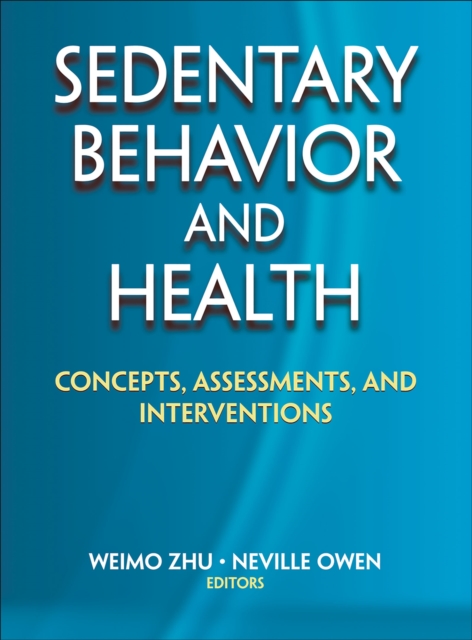 Sedentary Behavior and Health : Concepts, Assessments, and Interventions, EPUB eBook