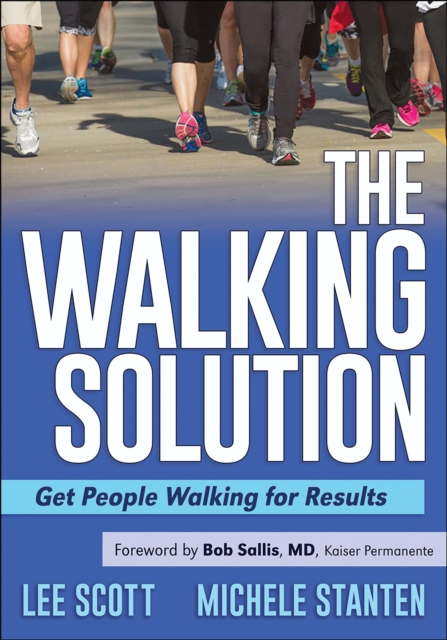 The Walking Solution : Get People Walking for Results, PDF eBook