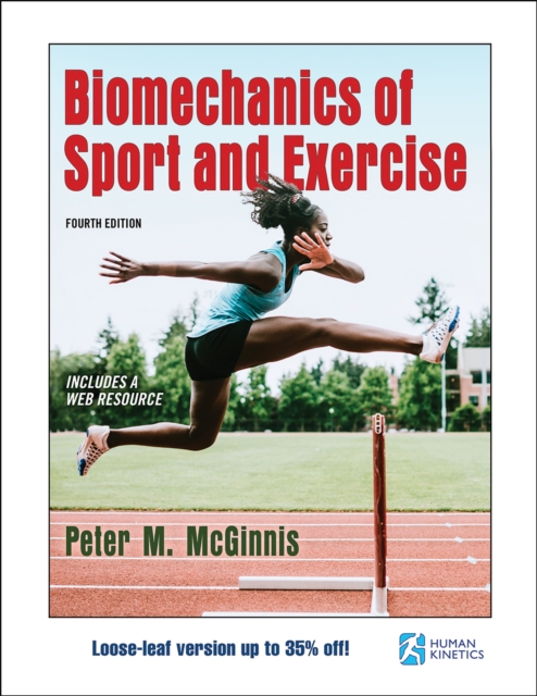 Biomechanics of Sport and Exercise, Loose-leaf Book
