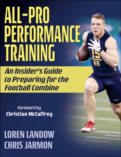 All-Pro Performance Training : An Insider's Guide to Preparing for the Football Combine, Paperback / softback Book