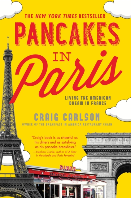 Pancakes in Paris : Living the American Dream in France, Paperback / softback Book