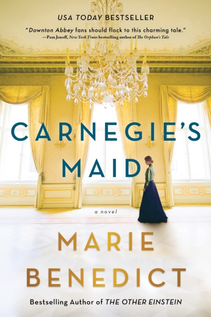 Carnegie's Maid : A Novel, Paperback / softback Book
