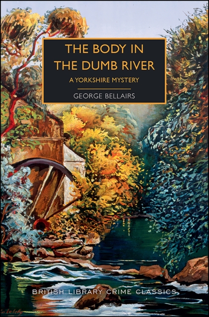 The Body in the Dumb River : A Yorkshire Mystery, EPUB eBook