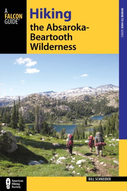 Hiking the Absaroka-Beartooth Wilderness, Paperback / softback Book