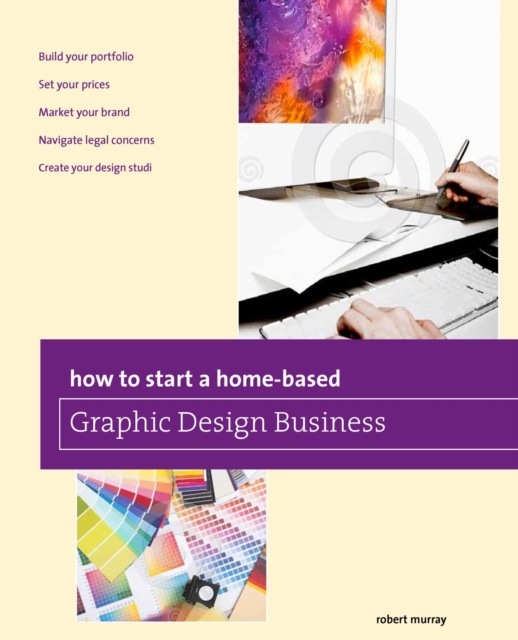 How to Start a Home-based Graphic Design Business, EPUB eBook