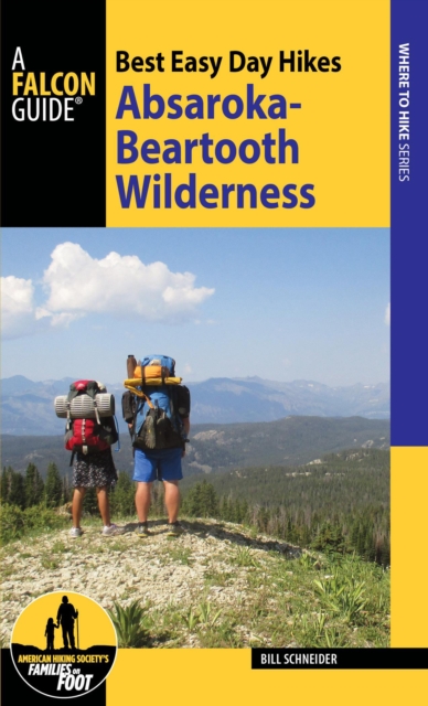 Best Easy Day Hikes Absaroka-Beartooth Wilderness, Paperback / softback Book