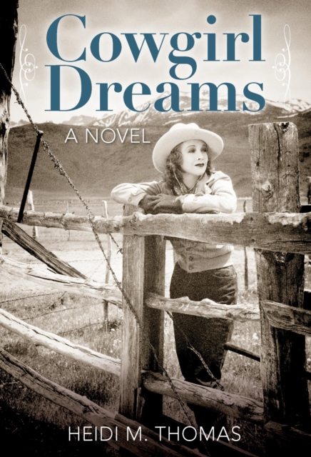 Cowgirl Dreams : A Novel, EPUB eBook