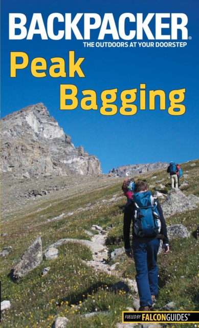 Backpacker Magazine's Peak Bagging, Paperback / softback Book