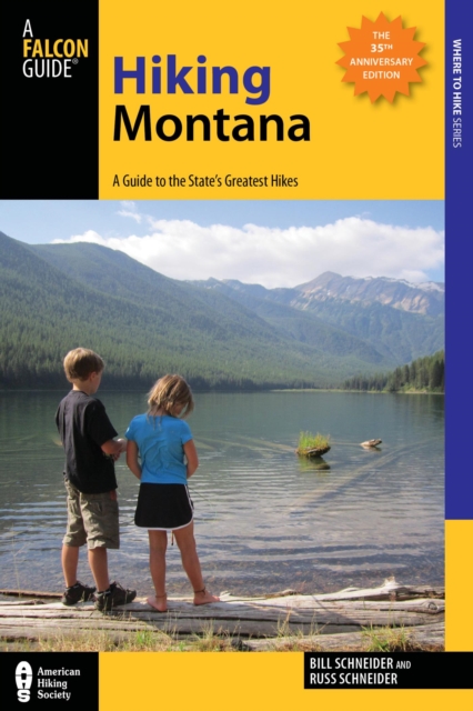 Hiking Montana : A Guide to the State's Greatest Hikes, EPUB eBook