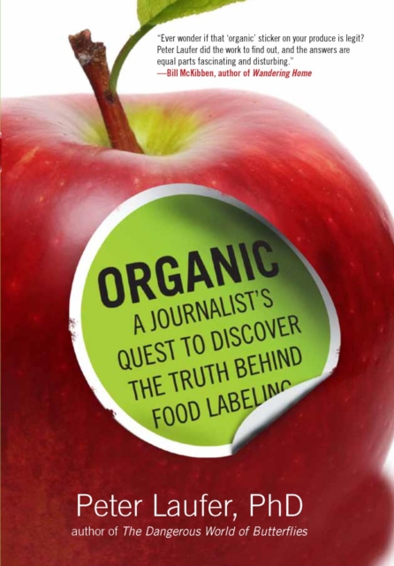 Organic : A Journalist's Quest to Discover the Truth behind Food Labeling, EPUB eBook