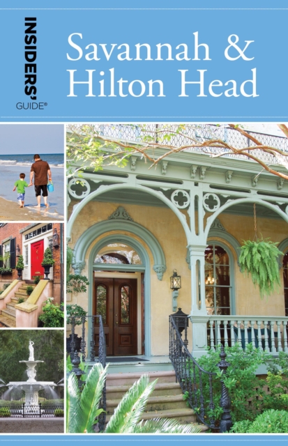 Insiders' Guide (R) to Savannah & Hilton Head, Paperback / softback Book