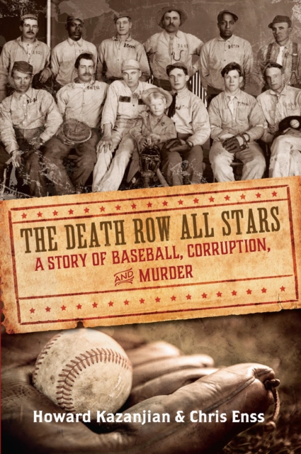 Death Row All Stars : A Story of Baseball, Corruption, and Murder, EPUB eBook