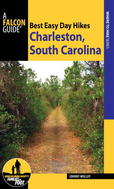 Best Easy Day Hikes Charleston, South Carolina, Paperback / softback Book