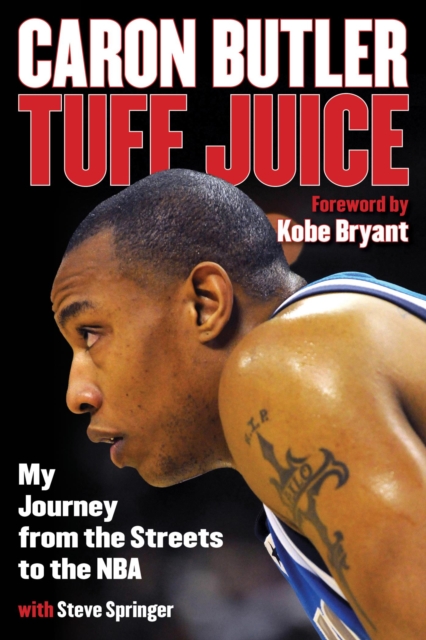 Tuff Juice : My Journey from the Streets to the NBA, EPUB eBook