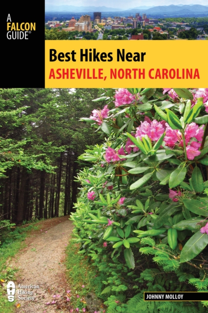 Best Hikes Near Asheville, North Carolina, Paperback / softback Book