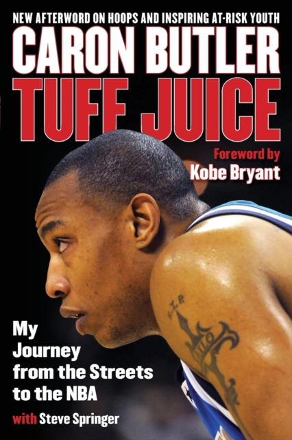 Tuff Juice : My Journey from the Streets to the NBA, Paperback / softback Book