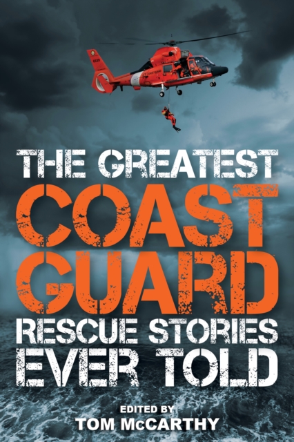 Greatest Coast Guard Rescue Stories Ever Told, EPUB eBook