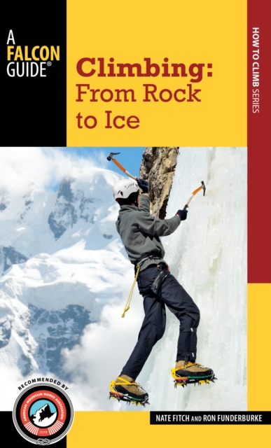 Climbing : From Rock to Ice, Paperback / softback Book